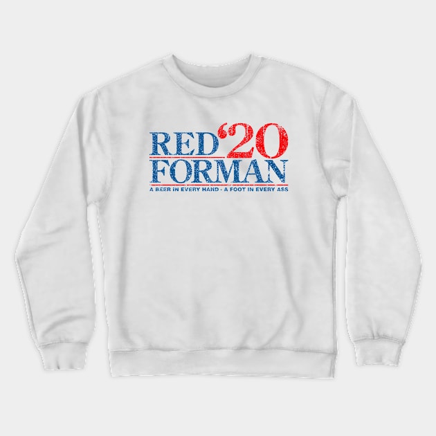 Red Forman 2020 Crewneck Sweatshirt by juliecarrier